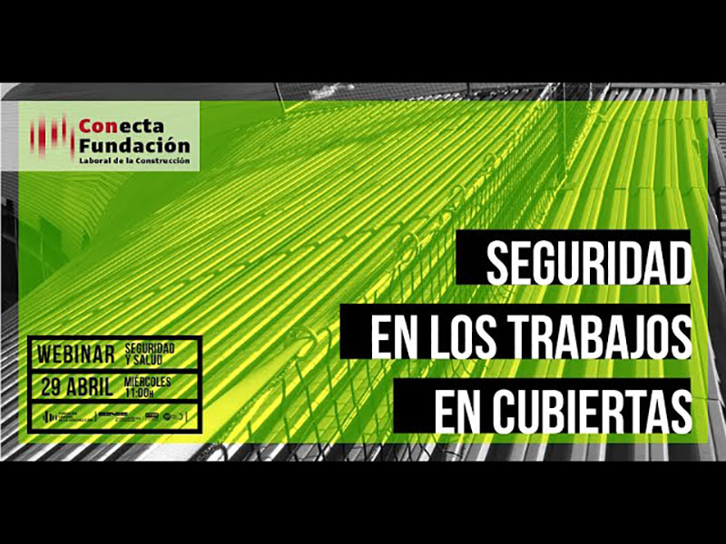 Seguridad en los trabajos en cubiertas.