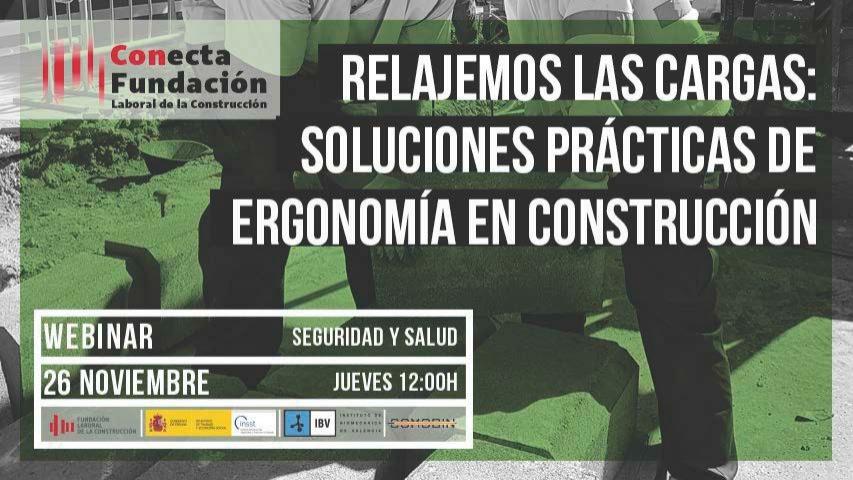 La Fundación Laboral, el INSST y el IBV celebran el 26 de noviembre un seminario on line gratuito sobre soluciones prácticas de ergonomía