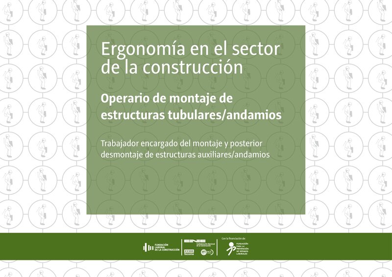 Riesgos ergonómicos. Montaje de estructuras tubulares y andamios.