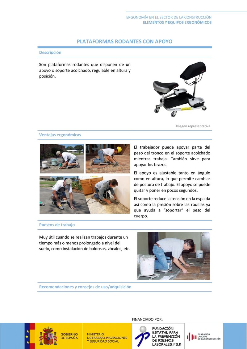 Elementos ergonómicos. Plataforma rodante con apoyo.