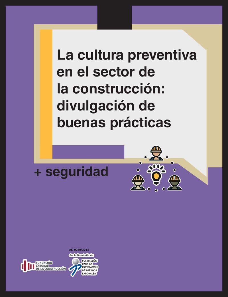 La cultura preventiva en el sector de la construcción: buenas prácticas