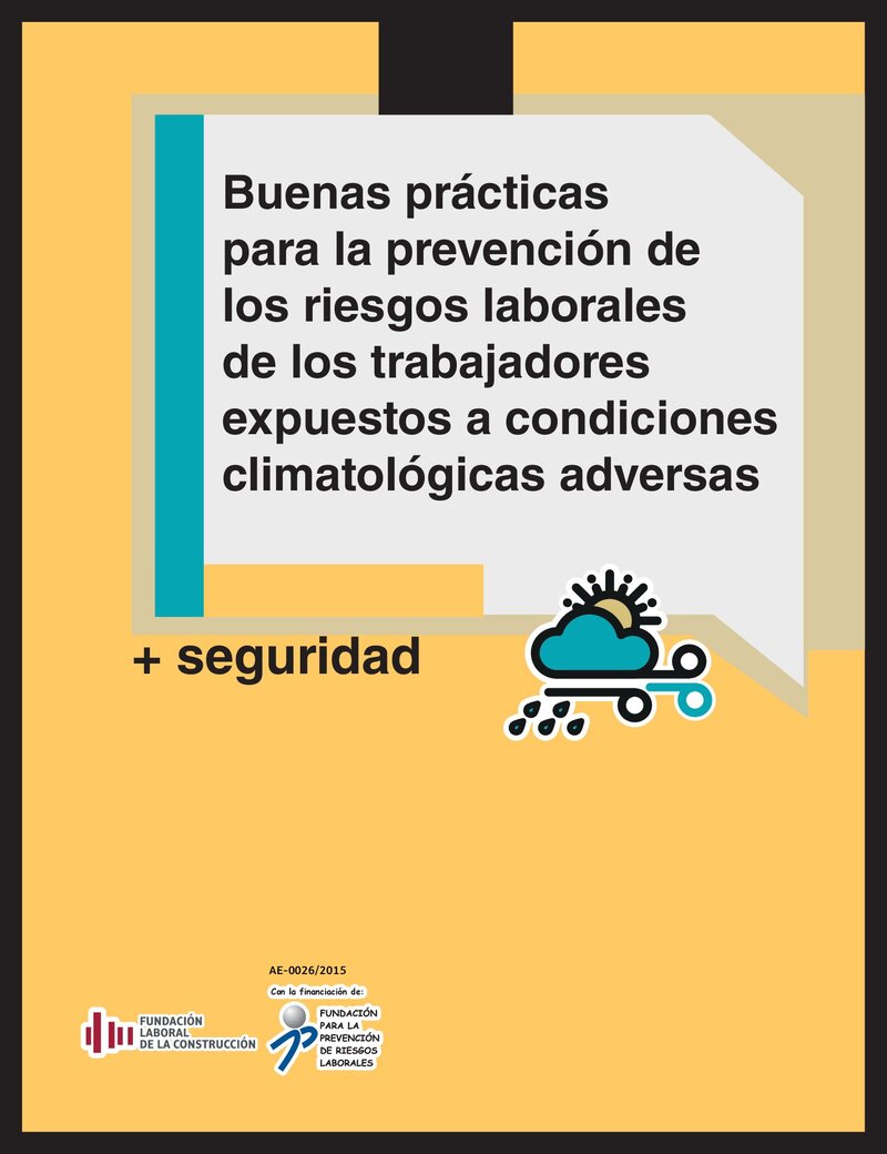 Condiciones climatológicas adversas en construcción.